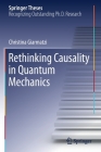 Rethinking Causality in Quantum Mechanics (Springer Theses) Cover Image