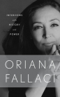 Interviews With History and Power By Oriana Fallaci Cover Image