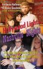Hollywood Lights, Nashville Nights: Two Hee Haw Honeys Dish Life, Love, Elvis, Buck, and Good Times In the Kornfield (hardback) By Victoria Hallman, Diana Goodman Cover Image