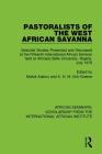 Pastoralists of the West African Savanna: Selected Studies Presented and Discussed at the Fifteenth International African Seminar held at Ahmadu Bello By Mahdi Adamu (Editor), A. H. M. Kirk-Greene (Editor) Cover Image