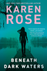 Beneath Dark Waters (A New Orleans Novel #2) By Karen Rose Cover Image