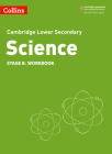 Collins Cambridge Lower Secondary Science – Lower Secondary Science Workbook: Stage 8 By Collins GCSE Cover Image