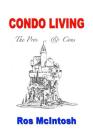 Condo Living: Pros & Cons By Ros McIntosh Cover Image