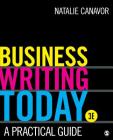 Business Writing Today: A Practical Guide By Natalie Canavor Cover Image