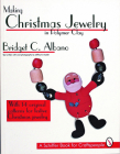 Making Christmas Jewelry in Polymer Clay (Schiffer Book for Craftspeople) Cover Image