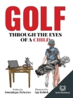 Golf Through the Eyes of a Child By Dominique Deserres, Aga Kubish (Illustrator) Cover Image
