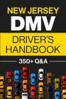 New Jersey DMV Driver's Handbook: Practice for the New Jersey Permit Test with 350+ Driving Questions and Answers Cover Image