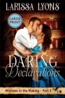 Daring Declarations - Large Print: A Fun and Steamy Historical Regency By Larissa Lyons Cover Image