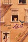 Signed by Zelda By Kate Feiffer Cover Image