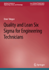 Quality and Lean Six SIGMA for Engineering Technicians Cover Image