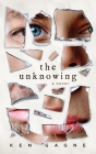 The Unknowing By Ken Gagne Cover Image