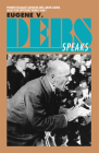 Eugene V. Debs Speaks By Eugene Debs Cover Image