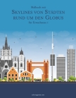 Malbuch mit Skylines von Städten rund um den Globus für Erwachsene 1 Cover Image