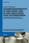 Sanierungskredite in Der Krise Und in Der Insolvenz Von Unternehmen: Eine Vergleichende Untersuchung Des Deutschen Und Russischen Rechts Cover Image