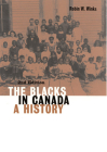 The Blacks in Canada: A History, Second Edition (Carleton Library Series #192) Cover Image