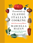 Essentials of Classic Italian Cooking: 30th Anniversary Edition: A Cookbook Cover Image