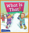 What Is That?: A Book about Question Marks (Punctuation Station) By Marie Powell, Anthony Lewis (Illustrator) Cover Image