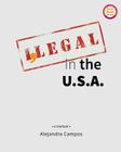 I, Legal in the U.S.A.: a memoir: (Standard Black & White Edition) By Alejandra Campos Cover Image