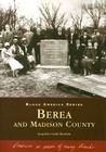 Berea and Madison County (Black America) By Jacqueline Grisby Burnside Cover Image