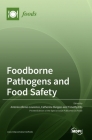 Foodborne Pathogens and Food Safety By Antonio Afonso Lourenco (Editor), Catherine Burgess (Editor), Timothy Ells (Editor) Cover Image