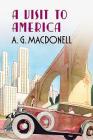 A Visit to America By A. G. Macdonell Cover Image