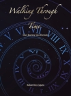 Walking Through Time: Our Journey into Eternity By Ruben Rios Cepero Cover Image
