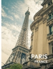 PARIS France: A Captivating Coffee Table Book with Photographic Depiction of Locations (Picture Book), Europe traveling By Alan Davis Cover Image
