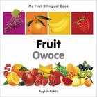 My First Bilingual Book–Fruit (English–Polish) By Milet Publishing Cover Image