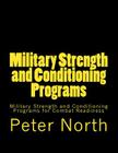 Military Strength and Conditioning Programs: Military Strength and Conditioning Programs for Combat Readiness Cover Image