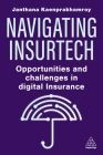 Navigating Insurtech: Opportunities and Challenges in Digital Insurance Cover Image