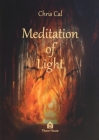 Meditation of Light By Chris Cal, Samie Cueva (Appendix by), Gregory Cooper (Editor) Cover Image