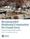 Recommended Residential Construction for Coastal Areas: Building on Strong and Safe Foundations (Full Color Publication. Fema P-550, Second Edition By Federal Emergency Management Agency, Department of Homeland Security Cover Image