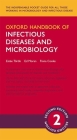 Oxford Handbook of Infectious Diseases and Microbiology (Oxford Medical Handbooks) By Estée Török, Ed Moran, Fiona Cooke Cover Image
