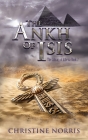 The Ankh of Isis (Library of Athena #2) By Christine Norris Cover Image