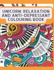 unicorn: Relaxation, Fun and Anti Depression Coloring Book: Mental health By Manuel La Cover Image