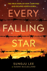 Every Falling Star: The True Story of How I Survived and Escaped North Korea By Sungju Lee, Susan Elizabeth McClelland Cover Image