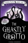 The Ghastly Grotto Cover Image