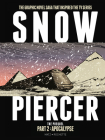 Snowpiercer: Prequel Vol. 2: Apocalypse By Matz, Jean-Marc Rochette (Illustrator) Cover Image
