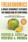 Freakonomics: A Rogue Economist Explores the Hidden Side of Everything By Steven D. Levitt, Stephen J. Dubner Cover Image