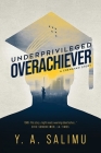 Underprivileged Overachiever: A Crenshaw Story Cover Image