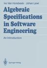 Algebraic Specifications in Software Engineering: An Introduction Cover Image