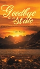 Goodbye to a State By Tom Parks Cover Image