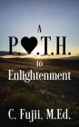 A P.A.T.H. to Enlightenment By C. Fujii Med Cover Image
