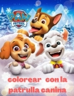 Colorear con la patrulla canina By Norma Marrero Pérez Cover Image