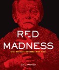 Red Madness: How a Medical Mystery Changed What We Eat (Deadly Diseases) Cover Image
