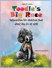 Toodle's Big Race: Interactive for Children That Don't Like to Sit Still! Cover Image