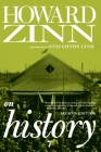 Howard Zinn on History By Howard Zinn, Staughton Lynd (Introduction by) Cover Image