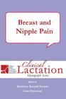 Breast and Nipple Pain By Kathleen Kendall-Tackett Cover Image