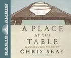 A Place at the Table (Library Edition): 40 Days of Solidarity with the Poor Cover Image