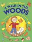 Color Your World: A Walk in the Woods: Coloring, Activities & Keepsake Journal (Dover Coloring Books) Cover Image
